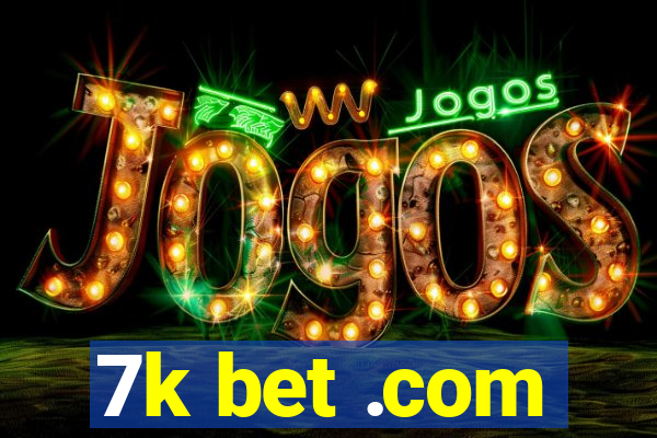 7k bet .com